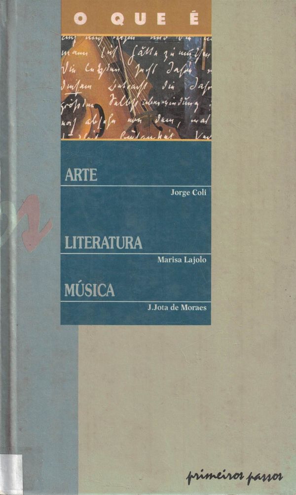 Que é, O - Arte, Literatura, Música